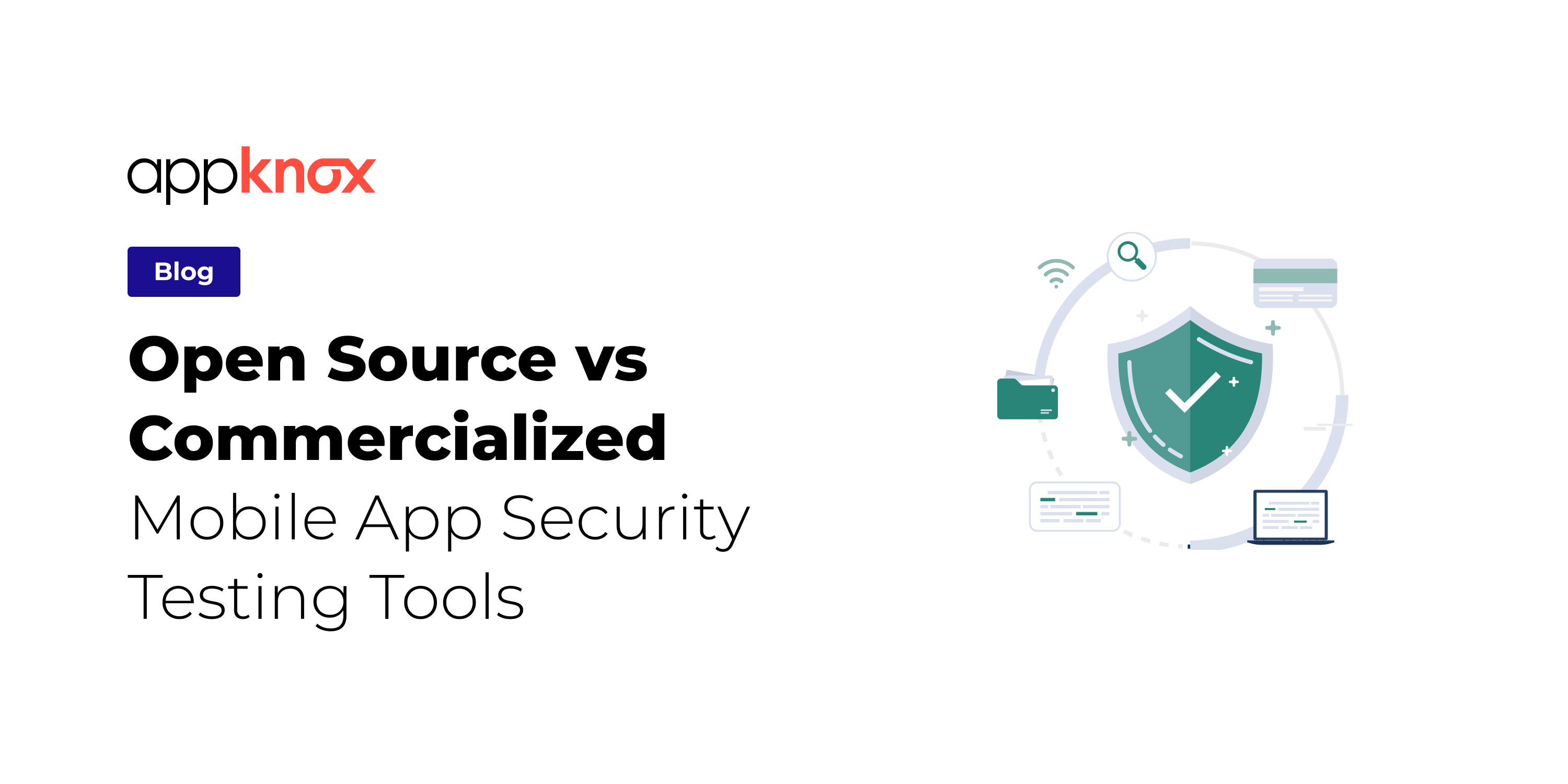 Commercial vs open source mobile app security testing tools